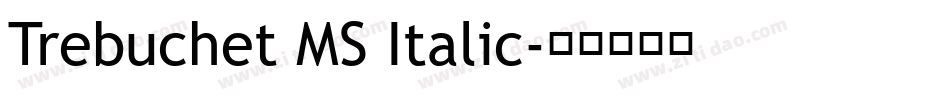 Trebuchet MS Italic字体转换